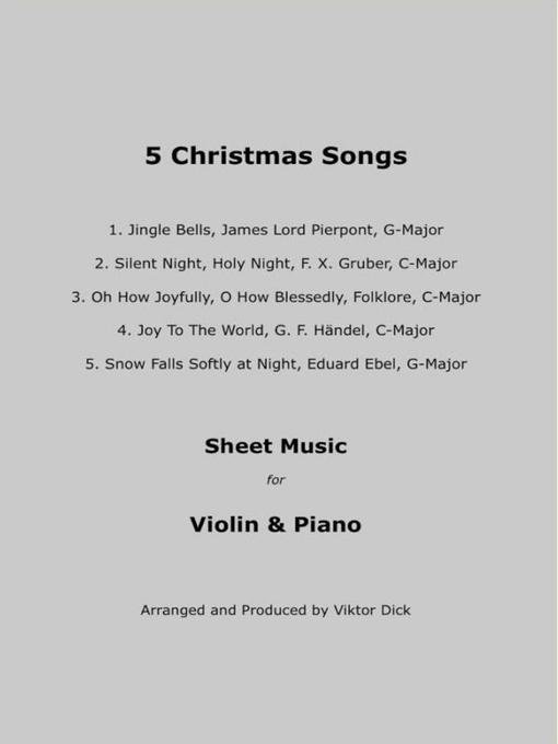 Title details for 5 Christmas Songs Sheet Music for Violin & Piano by Viktor Dick - Wait list